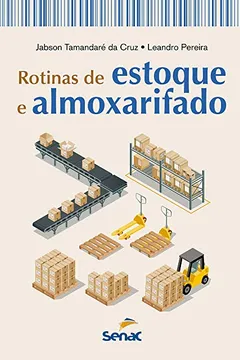 Livro Rotinas de Estoque e Almoxarifado - Resumo, Resenha, PDF, etc.