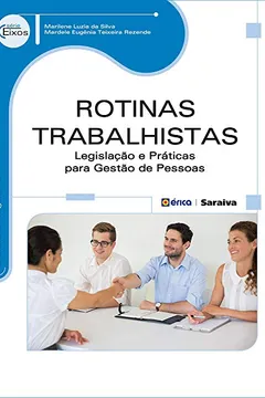 Livro Rotinas Trabalhistas. Legislação e Práticas - Resumo, Resenha, PDF, etc.