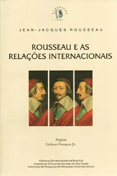 Livro Rousseau e as Relações Internacionais - Resumo, Resenha, PDF, etc.