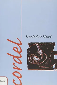 Livro Rouxinol do Rinaré - Resumo, Resenha, PDF, etc.