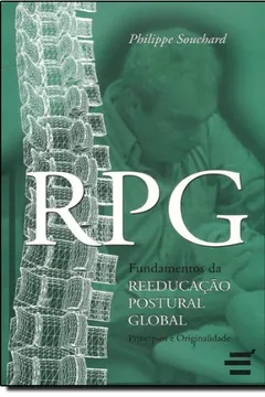 Livro RPG. Fundamentos da Reeducação Postural Global - Resumo, Resenha, PDF, etc.