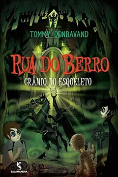 Livro Rua Do Berro. Crânio Do Esqueleto - Resumo, Resenha, PDF, etc.