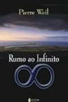 Livro Rumo ao Infinito - Resumo, Resenha, PDF, etc.