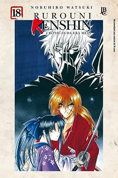 Livro Rurouni Kenshin. Crônicas da Era Meiji - Volume 18 - Resumo, Resenha, PDF, etc.