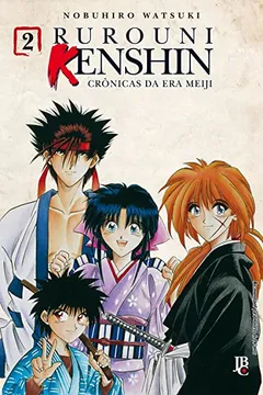 Livro Rurouni Kenshin - Crônicas da Era Meiji - Volume 2 - Resumo, Resenha, PDF, etc.