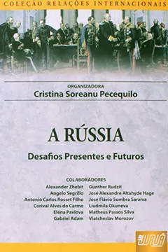 Livro Russia, A - Desafios Presentes E Futuros - Resumo, Resenha, PDF, etc.