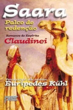 Livro Saara. Palco Da Redencao - Resumo, Resenha, PDF, etc.