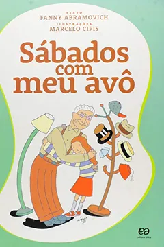 Livro Sábados com Meu Avô - Resumo, Resenha, PDF, etc.