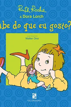 Livro Sabe Do Que Eu Gosto? - Resumo, Resenha, PDF, etc.