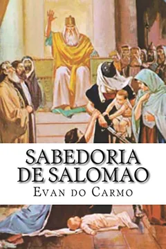 Livro Sabedoria de Salomao - Resumo, Resenha, PDF, etc.