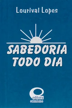 Livro Sabedoria Todo Dia - Resumo, Resenha, PDF, etc.
