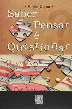 Livro Saber Pensar É Questionar - Resumo, Resenha, PDF, etc.