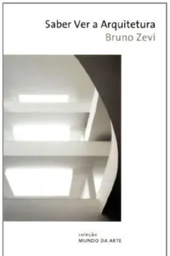 Livro Saber Ver a Arquitetura - Resumo, Resenha, PDF, etc.