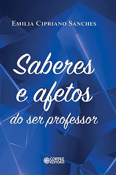 Livro Saberes e Afetos do ser professor - Resumo, Resenha, PDF, etc.