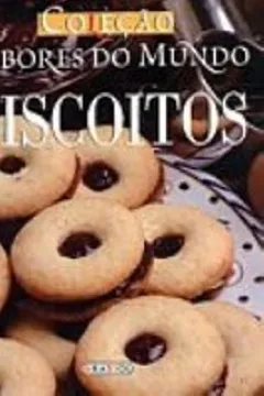 Livro Sabores do Mundo. Biscoitos - Resumo, Resenha, PDF, etc.