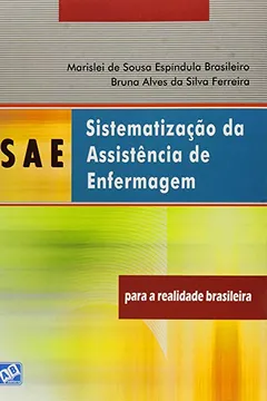 Livro SAE. Sistematização da Assistência de Enfermagem - Resumo, Resenha, PDF, etc.