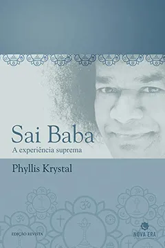Livro Sai Baba. A Experiência Suprema - Resumo, Resenha, PDF, etc.