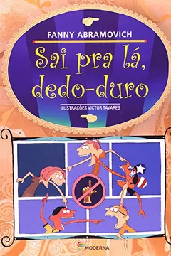 Livro Sai Pra La Dedo Duro - Resumo, Resenha, PDF, etc.