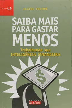 Capa do livro Saiba Mais Para Gastar Menos