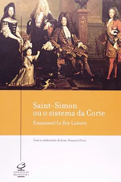 Capa do livro Saint-Simon ou o Sistema da Corte