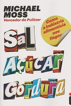 Livro Sal, Açúcar, Gordura - Resumo, Resenha, PDF, etc.