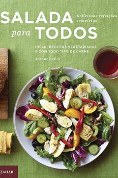 Livro Salada Para Todos. Deliciosas Refeições Completas - Resumo, Resenha, PDF, etc.