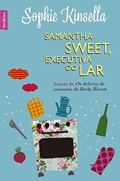 Livro Samantha Sweet, Executiva do Lar - Resumo, Resenha, PDF, etc.