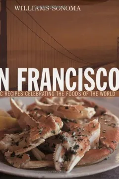 Capa do livro San Francisco: Authentic Recipes Celebrating the Foods of the World