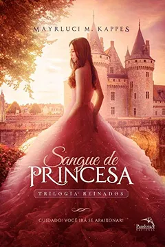 Livro Sangue de Princesa - Volume 1 - Resumo, Resenha, PDF, etc.