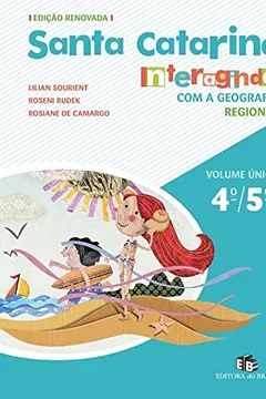 Livro Santa Catarina. Interagindo com a Geografia - Resumo, Resenha, PDF, etc.