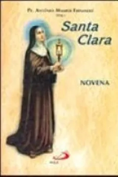 Livro Santa Clara. Novena - Resumo, Resenha, PDF, etc.