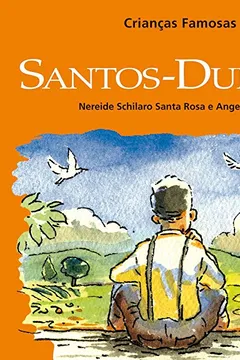 Capa do livro Santos Dumont. Crianças Famosas