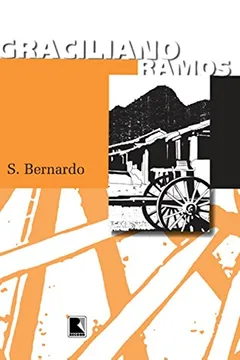 Livro Sao Bernardo - Resumo, Resenha, PDF, etc.
