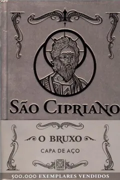 Livro São Cipriano O Bruxo - Capa De Aço - Resumo, Resenha, PDF, etc.