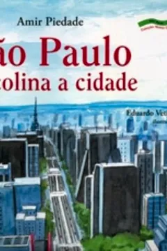 Livro São Paulo. De Colina a Cidade - Resumo, Resenha, PDF, etc.