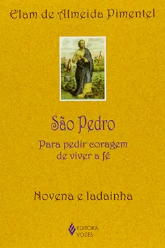 Livro São Pedro. Para Pedir Coragem de Viver a Fé - Resumo, Resenha, PDF, etc.