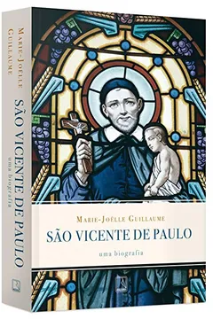 Livro São Vicente de Paulo. Uma Biografia - Resumo, Resenha, PDF, etc.