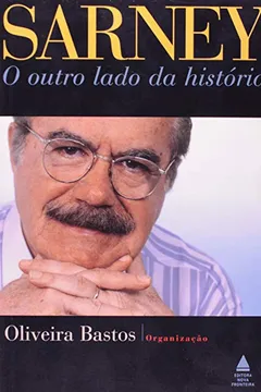 Livro Sarney. O Outro Lado da História - Resumo, Resenha, PDF, etc.