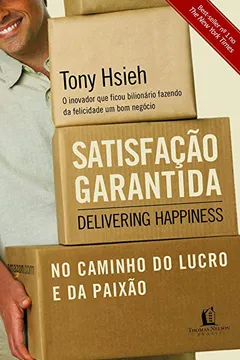 Livro Satisfação Garantida - Resumo, Resenha, PDF, etc.