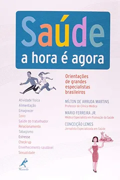 Livro Saúde. A Hora é Agora - Resumo, Resenha, PDF, etc.