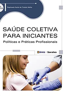 Livro Saúde Coletiva Para Iniciantes - Resumo, Resenha, PDF, etc.