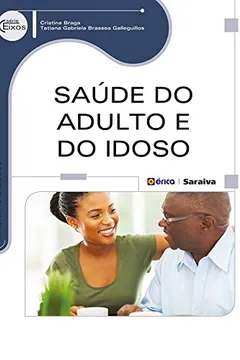 Livro Saúde do Adulto e do Idoso - Resumo, Resenha, PDF, etc.