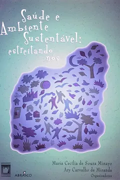 Livro Saude E Ambiente Sustentavel - Estreitando Nos - Resumo, Resenha, PDF, etc.