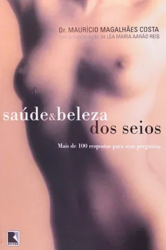 Livro Saúde e Beleza dos Seios - Resumo, Resenha, PDF, etc.