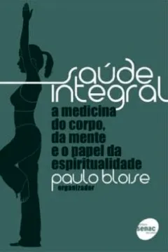 Livro Saúde Integral - Resumo, Resenha, PDF, etc.