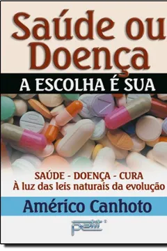 Livro Saude Ou Doença - Resumo, Resenha, PDF, etc.
