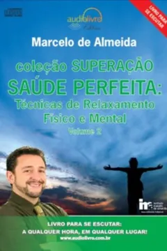 Livro Saúde Perfeita - Audiolivro. Volume 2. Coleção Superação - Resumo, Resenha, PDF, etc.