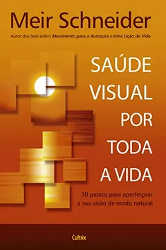 Livro Saúde Visual por Toda a Vida - Resumo, Resenha, PDF, etc.