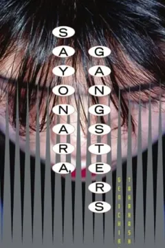 Livro Sayonara Gangsters - Resumo, Resenha, PDF, etc.