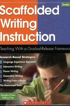 Livro Scaffolded Writing Instruction, Grades 3-8: Teaching with a Gradual-Release Framework - Resumo, Resenha, PDF, etc.